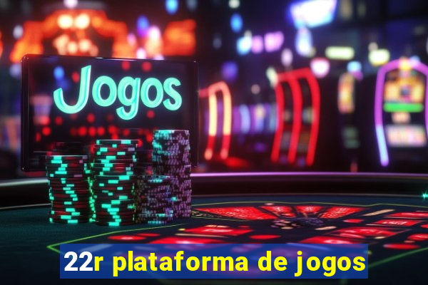 22r plataforma de jogos